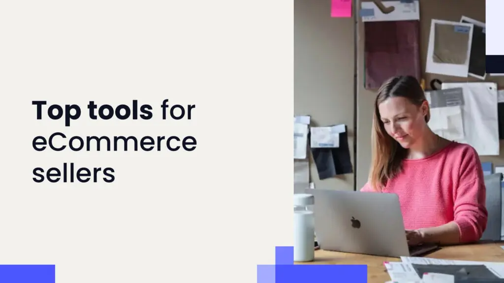 16 tools for eCommerce sellers