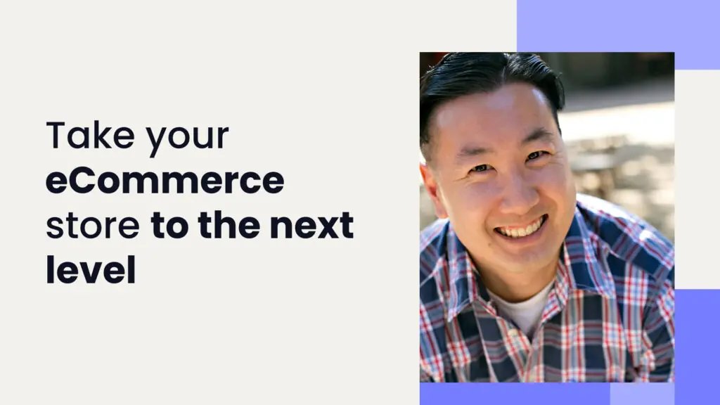 Proven strategies to take your eCommerce business to the next level