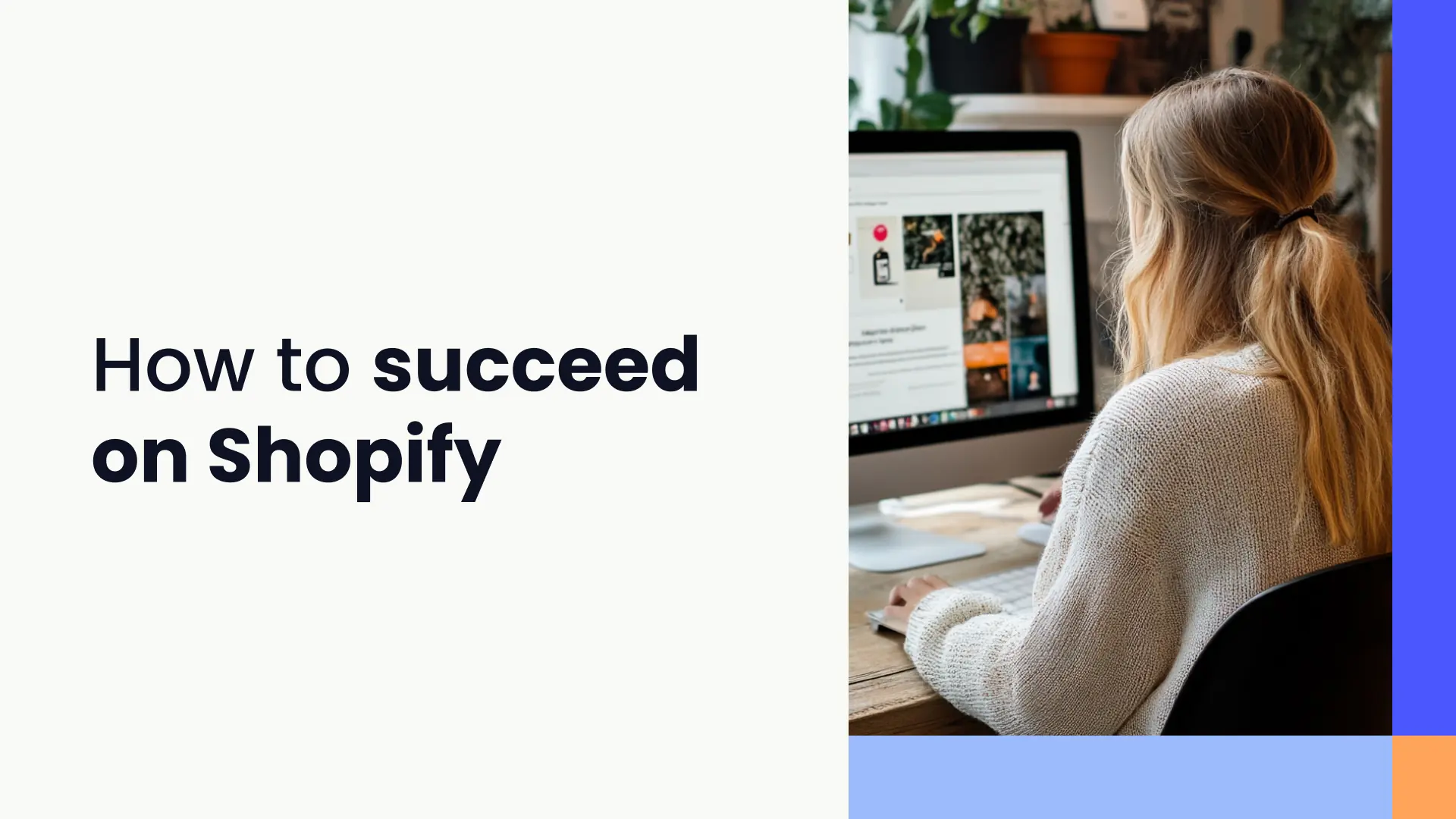 How to become a success on Shopify