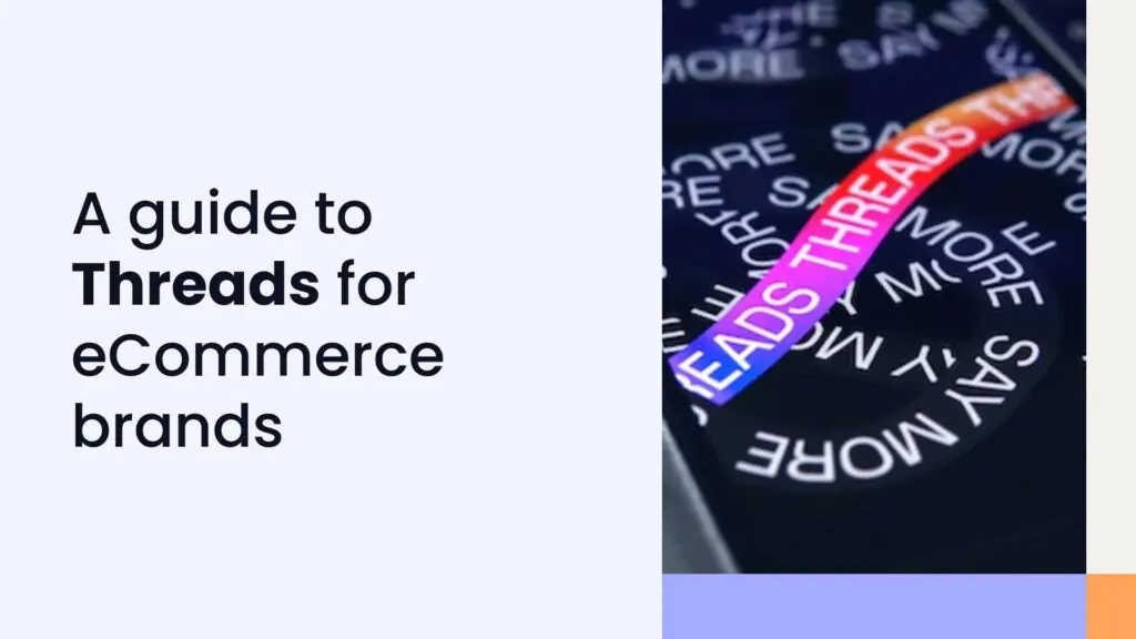 A guide to threads for eCommerce sellers