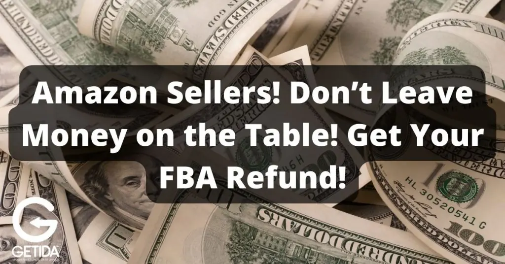 How to get your Amazon FBA refunds