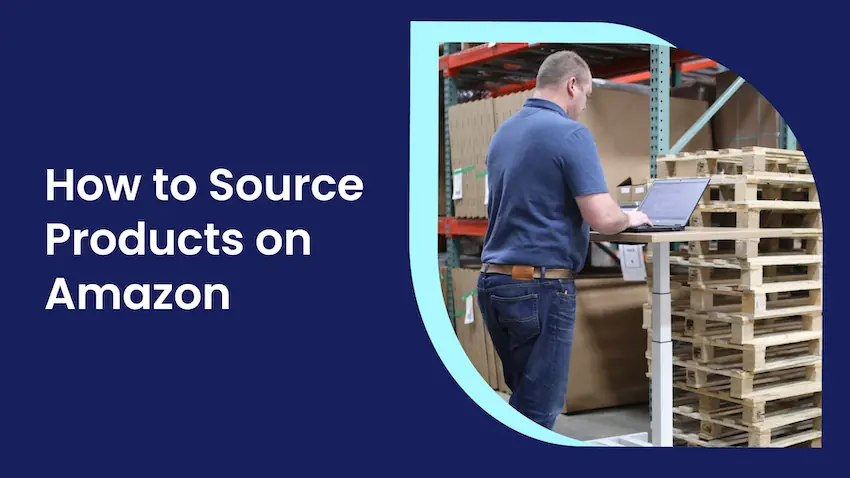How to source products to sell on Amazon successfully