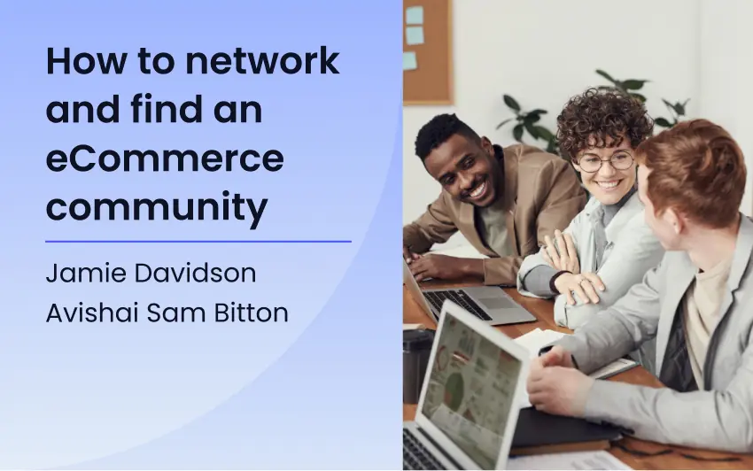 How to network and find an eCommerce community