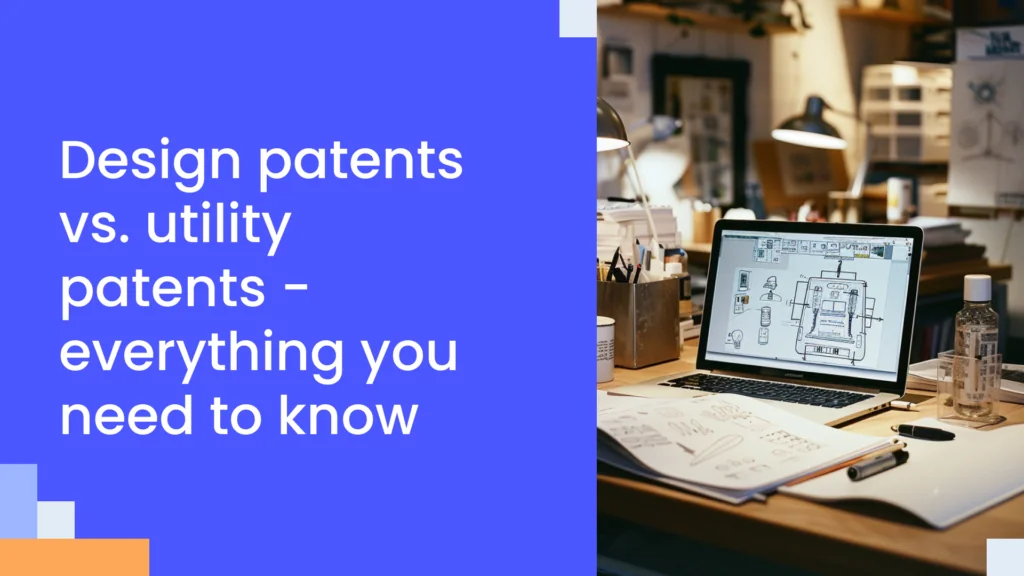 The benefits of design patents for eCommerce sellers