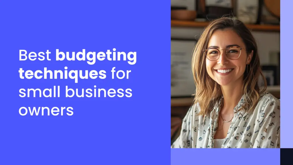 Effective budgeting techniques for small businesses