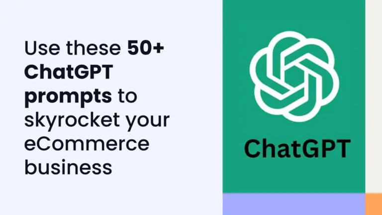 50+ ChatGPT prompts to elevate your eCommerce business