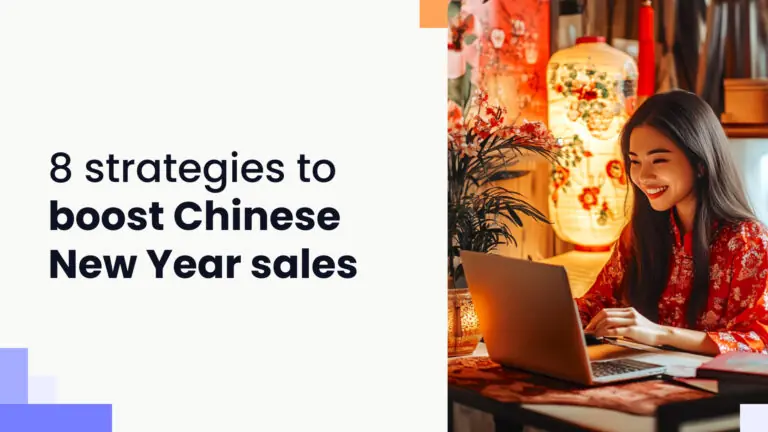 8 proven strategies to boost your Chinese New Year eCommerce sales (with actionable tips)